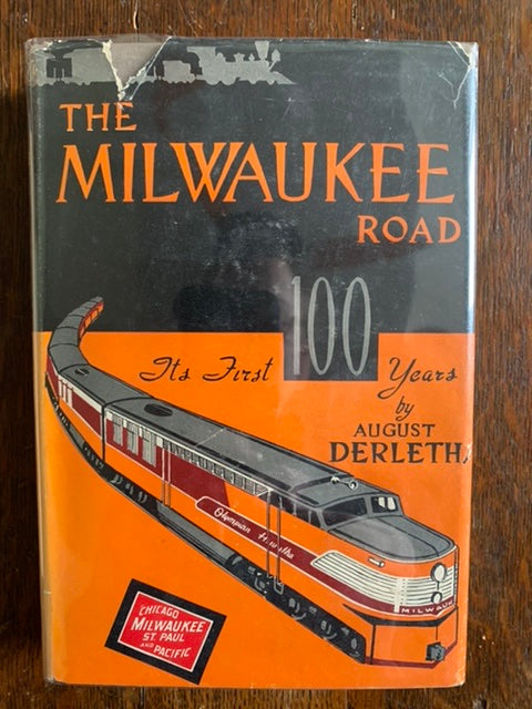 The Milwaukee Road: Its First 100 Years